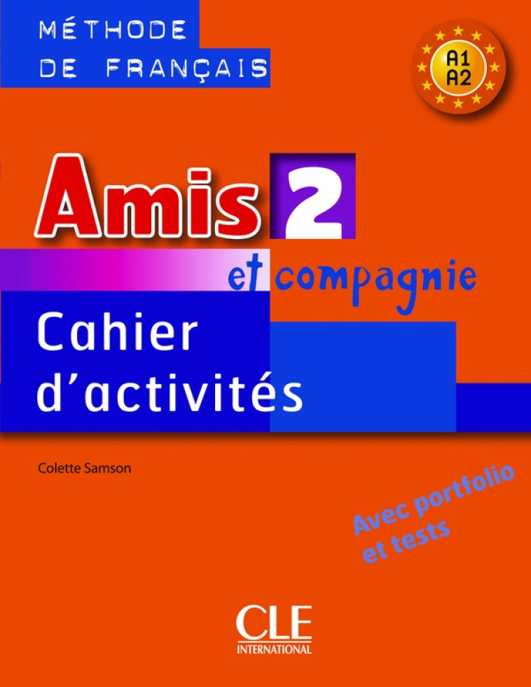 AMIS ET COMPAGNIE NIVEAU 2 CAHIER D-ACTIVITES METHODE DE FRANCAIS - SAMSON COLETTE - NATHAN