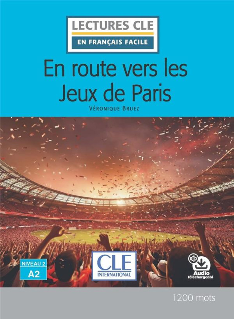 LECTURE JO A PARIS 2024 NIV.A2 - BRUEZ VERONIQUE - CLE INTERNAT