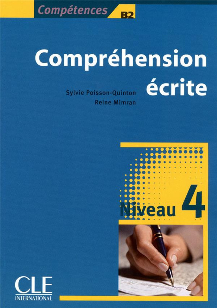 COLLECTION COMPETENCES : COMPREHENSION ECRITE 4 B2 - POISSON-QUINTON - NATHAN