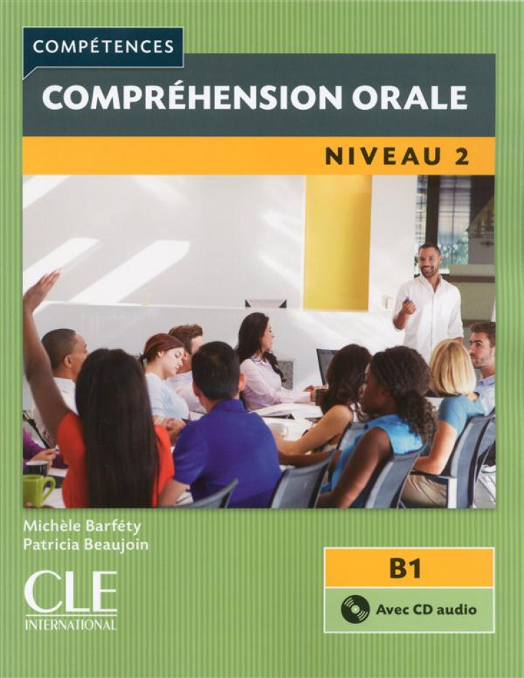 COMPREHENSION ORALE FLE NIVEAU 2 + CD AUDIO 2EME EDITION - BARFETY/BEAUJOIN - CLE international