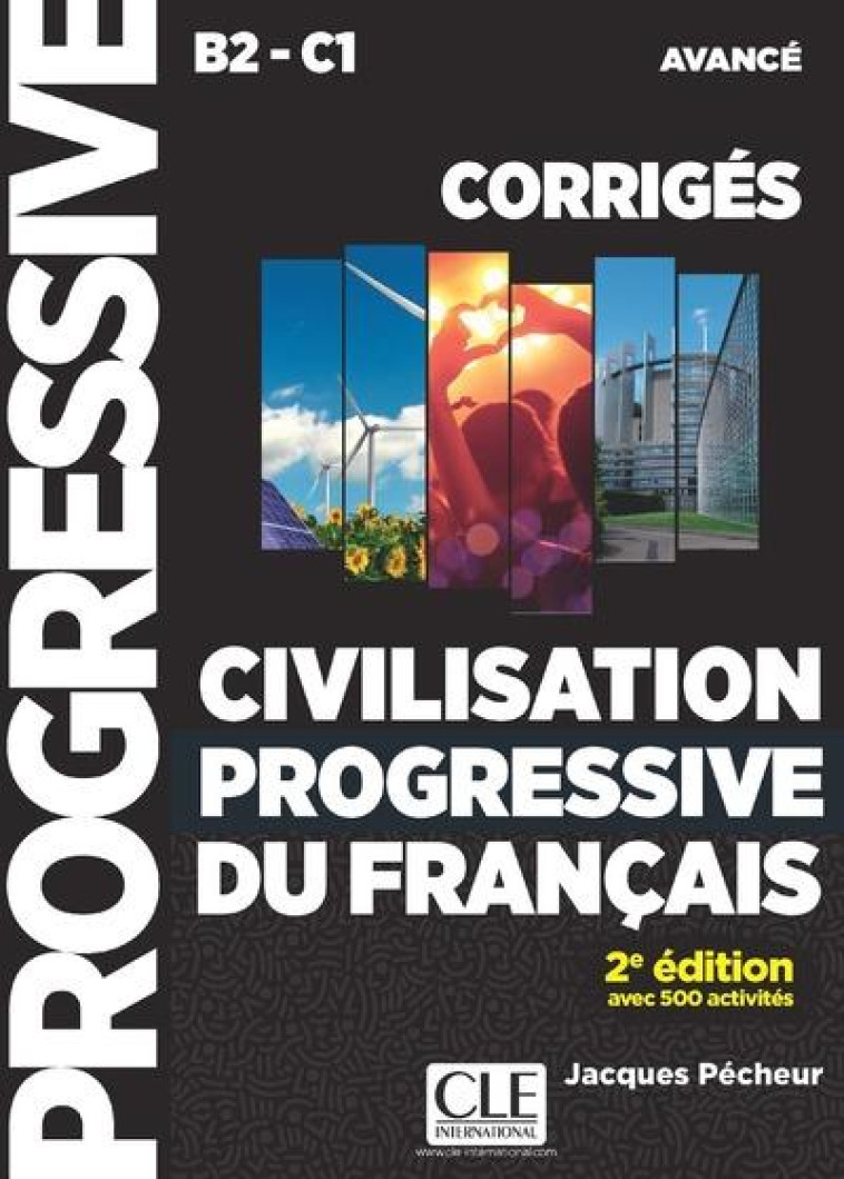 CIVILISATION PROGRESSIVE DU FRANCAIS CORRIGES NIVEAU B2-C1 AVANCE 2E EDITION - PECHEUR JACQUES - CLE INTERNAT