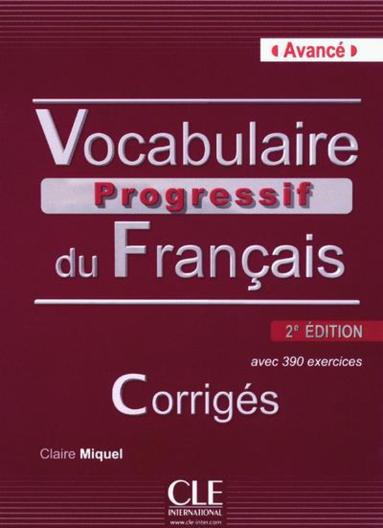 VOCABULAIRE PROGRESSIF DU FRANCAIS AVANCE 2ED CORRIGES + CD - MIQUEL CLAIRE - NATHAN