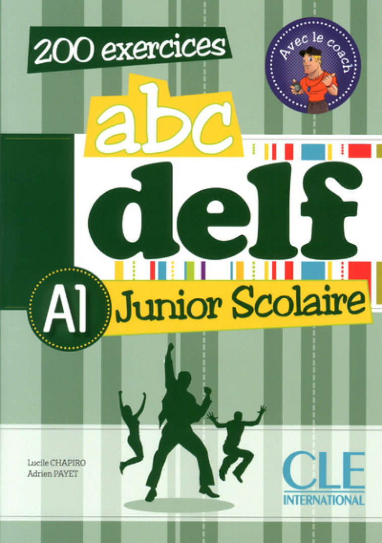 ABC DELF JUNIOR SCOLAIRE A1 LIVRE + LIVRET + DVD ROM -  Collectif - CLE INTERNAT