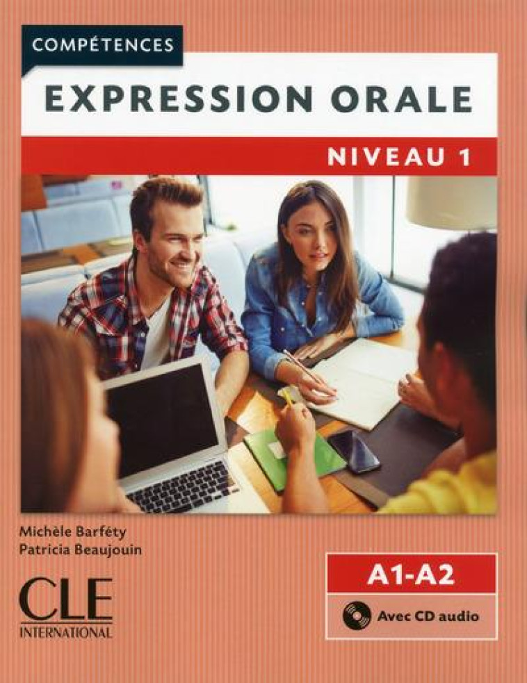 EXPRESSION ORALE FLE NIVEAU 1 + CD AUDIO 2E EDITION - BARFETY/BEAUJOIN - CLE international