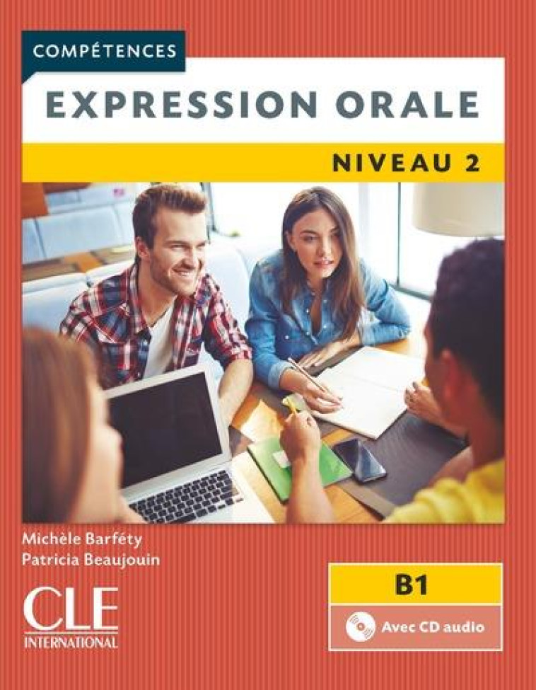 EXPRESSION ORALE 2 NIVEAU INTERMEDIAIRE - BARFETY/BEAUJOUIN - CLE INTERNAT