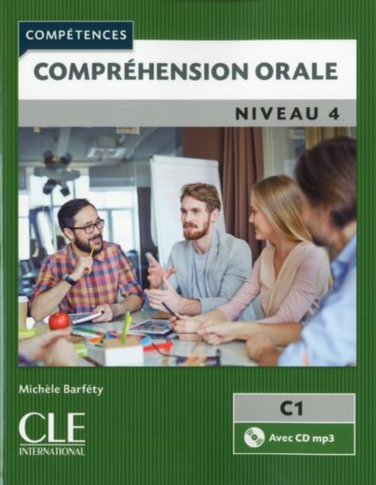 COMPREHENSION ORALE FLE NIVEAU 4 2EME EDITION - BARFETY MICHELE - CLE international