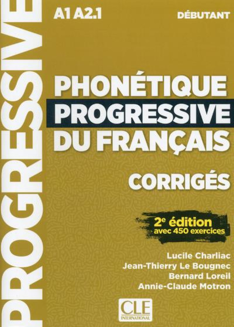 PHONETIQUE PROGRESSIVE DU FRANCAIS DEBUTANT 2E EDITION - CHARLIAC/LE BOUGNEC - CLE INTERNAT