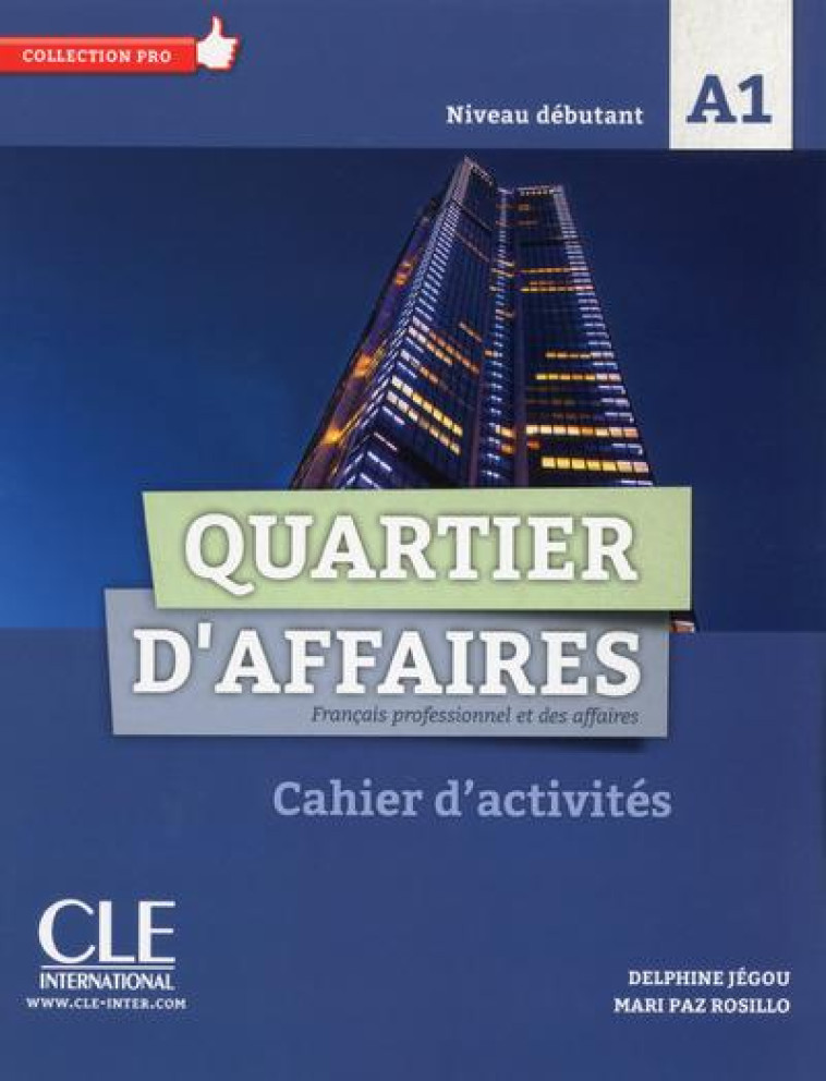 QUARTIER D-AFFAIRES FLE NIVEAU A1 EXERCICES + LIVRET - JEGOU/ROSILLO - CLE international