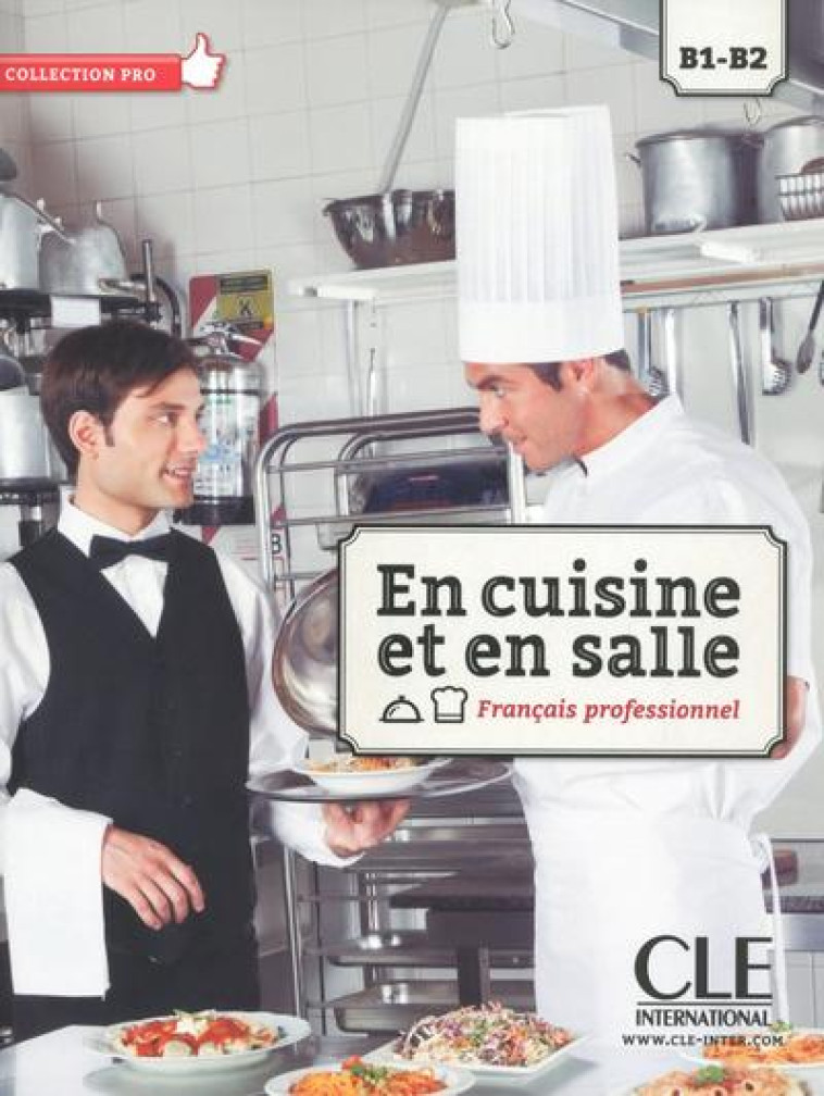 EN CUISINE ET EN SALLE ELEVRE B1/B2 + DVD - COLLECTIF - CLE international