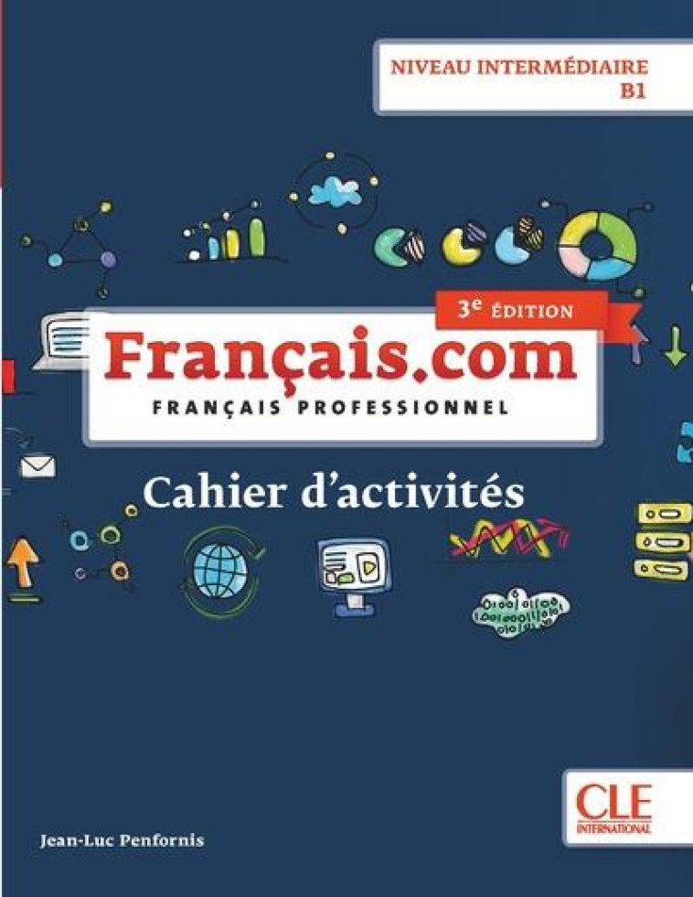 FRANCAIS.COM INTERMEDIAIRE CAHIER D-EXERCICES 3ED - PENFORNIS JEAN-LUC - NC