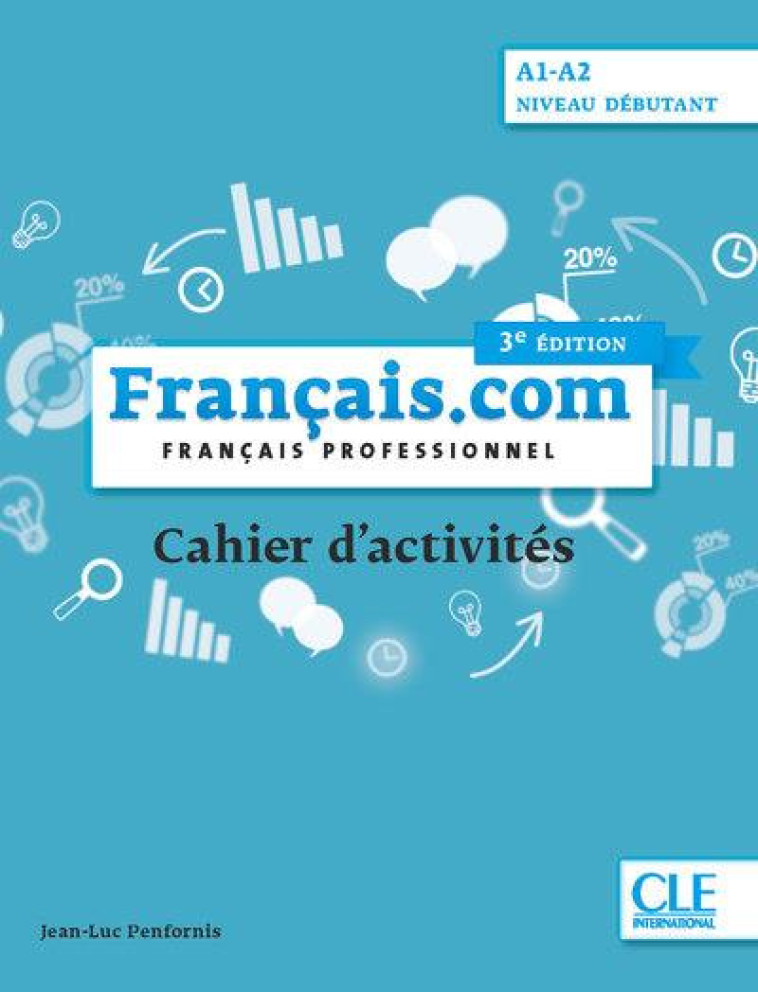 FRANCAIS.COM DEBUTANT EXERCICES 3E ED. - PENFORNIS JEAN-LUC - NC