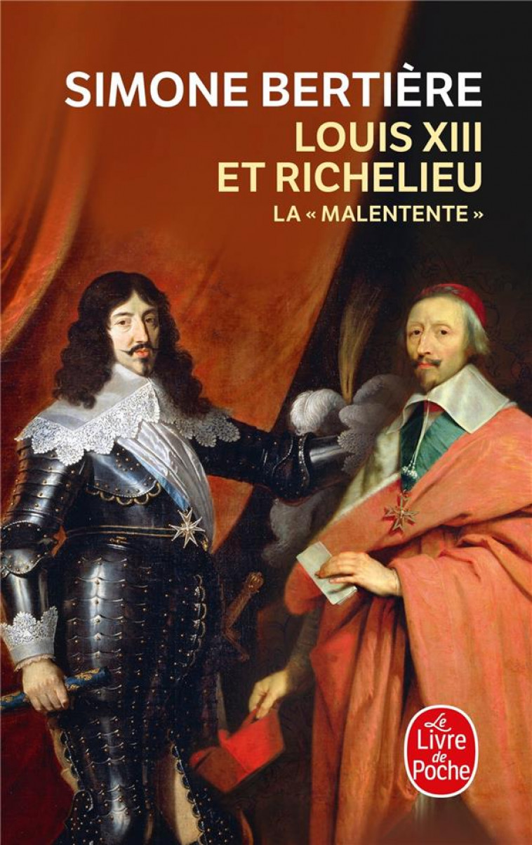LOUIS XIII ET RICHELIEU - LA MALENTENTE - BERTIERE SIMONE - NC
