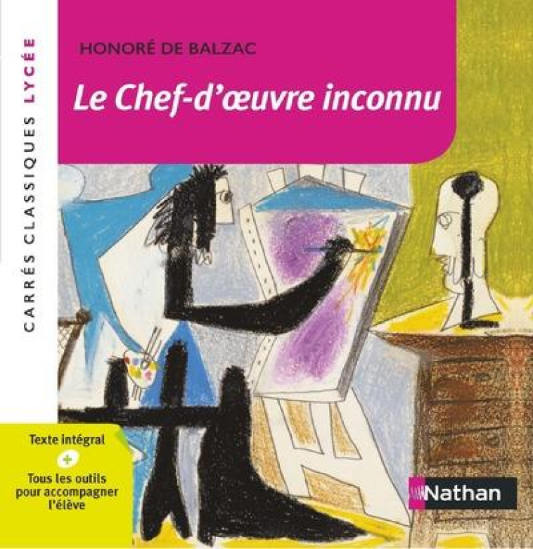 LE CHEF D-OEUVRE INCONNU - BALZAC - CARRES CLASSIQUES LYCEE - NUMERO 18 - BALZAC HONORE DE - CLE INTERNAT