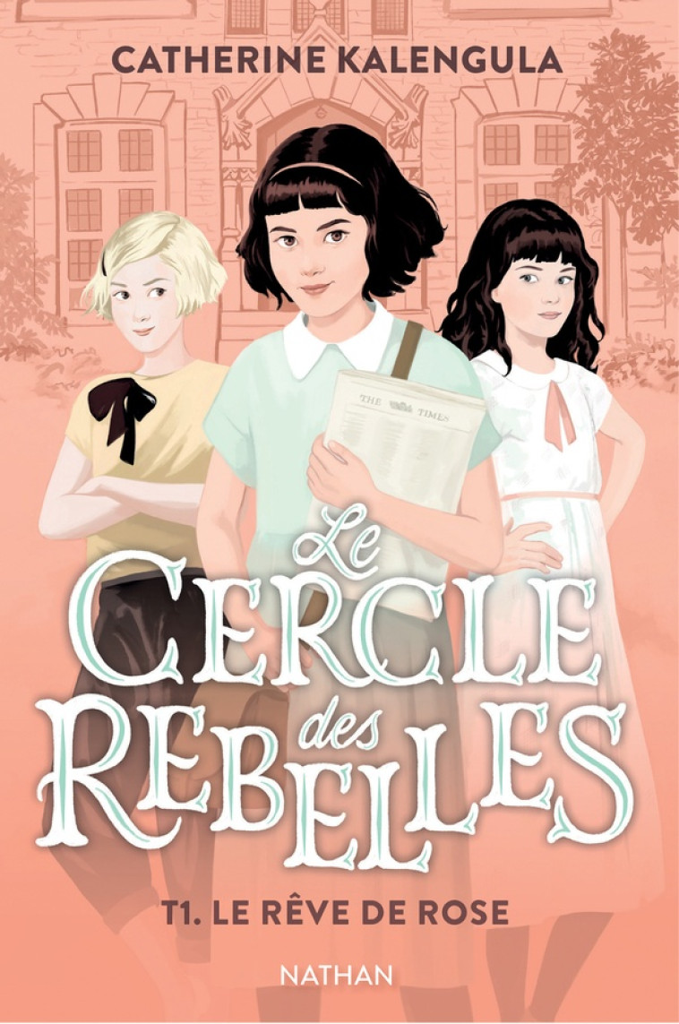 LE CERCLE DES REBELLES T1 : LE REVE DE ROSE - KALENGULA/BUREAU - CLE INTERNAT