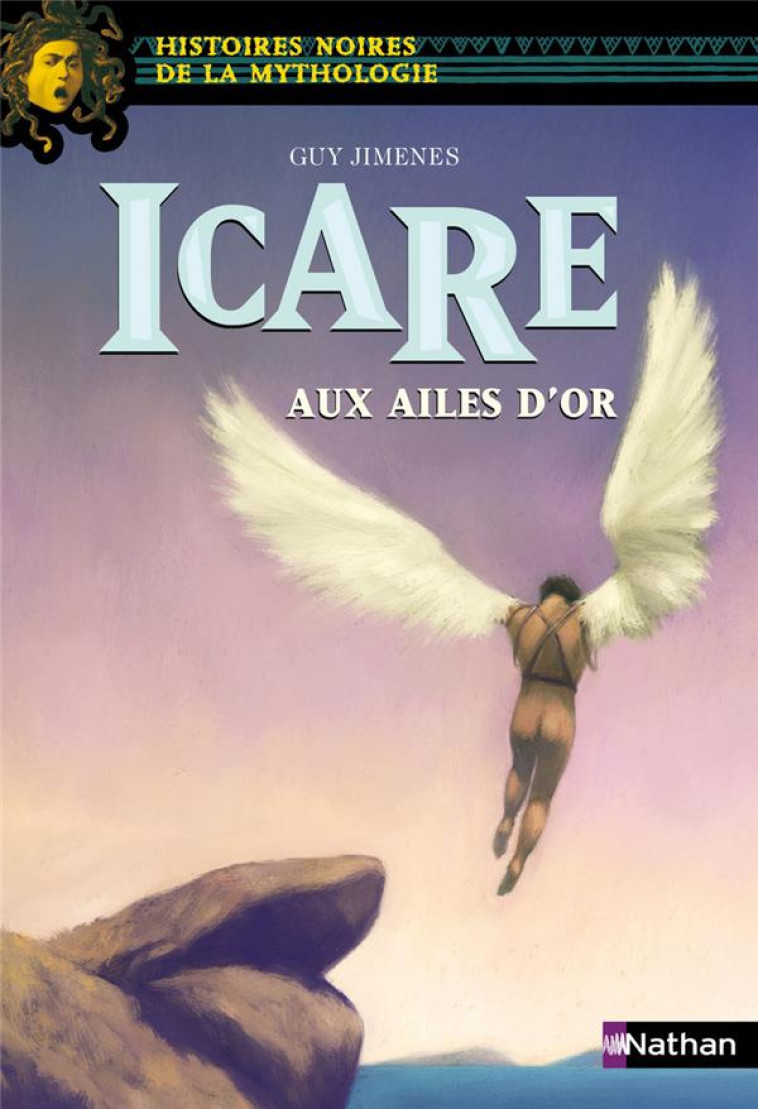 ICARE AUX AILES D-OR - JIMENES/DE CONNO - Nathan Jeunesse