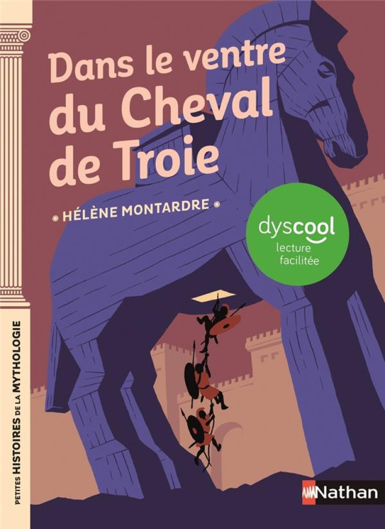 DANS LE VENTRE DU CHEVAL DE TROIE - DYSCOOL - MONTARDRE HELENE - CLE INTERNAT