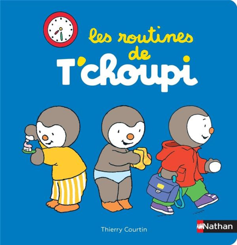 LES ROUTINES DE T-CHOUPI - COURTIN THIERRY - CLE INTERNAT