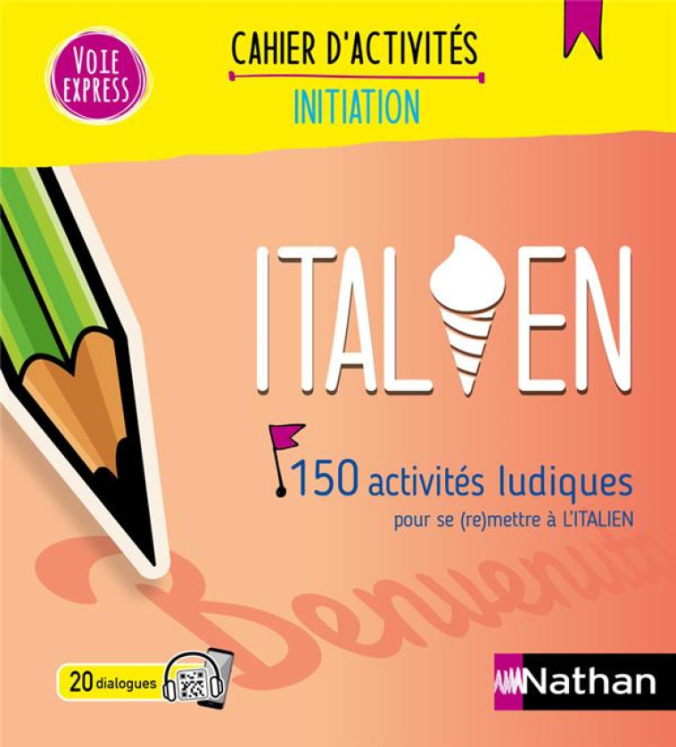 ITALIEN - CAHIER D-ACTIVITES - INITIATION (VOIE EXPRESS) 2024 - GHIRARDELLO ANNA - CLE INTERNAT