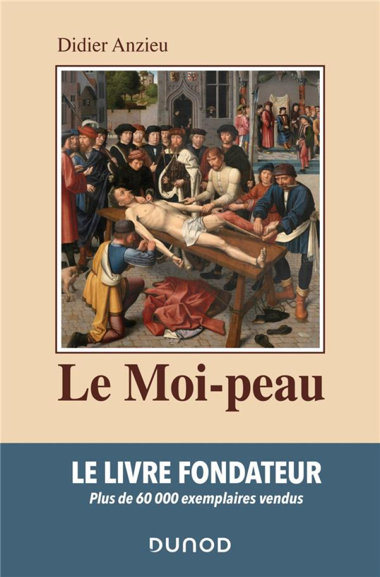 LE MOI-PEAU - 2E ED. - ANZIEU DIDIER - DUNOD