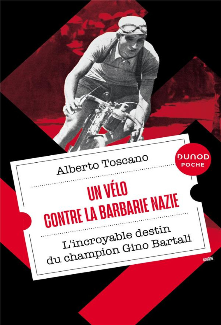 UN VELO CONTRE LA BARBARIE NAZIE - L-INCROYABLE DESTIN DU CHAMPION GINO BARTALI - TOSCANO ALBERTO - DUNOD