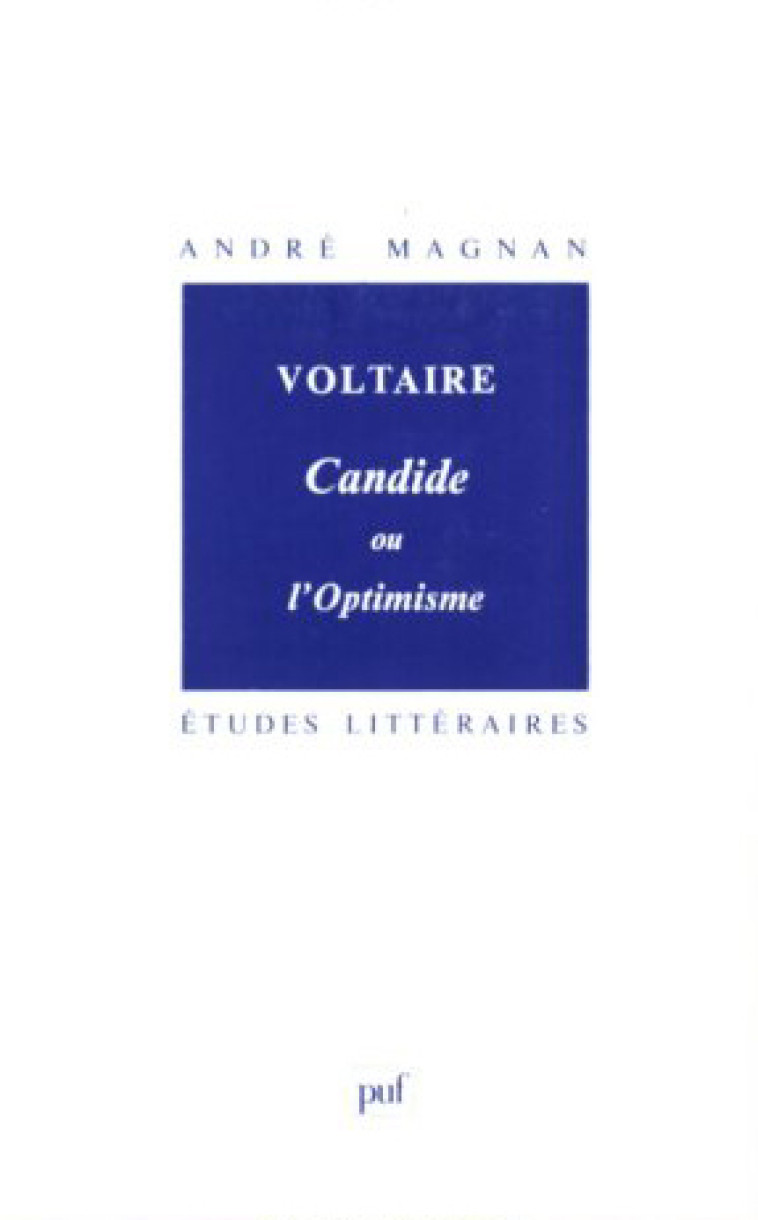 VOLTAIRE.  CANDIDE OU L-OPTIMISME - André Magnan - PUF