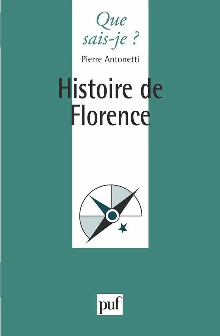 Histoire de Florence - Antonetti Pierre - QUE SAIS JE