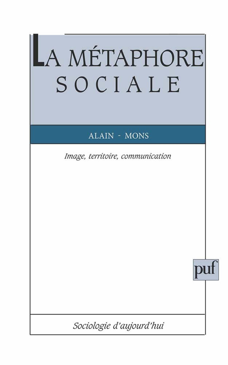 LA METAPHORE SOCIALE - Alain Mons - PUF