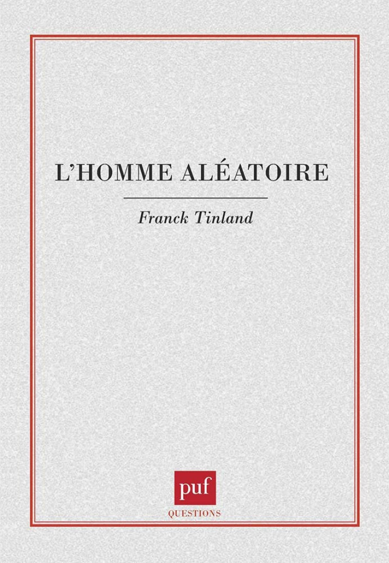 L-HOMME ALEATOIRE - Franck Tinland - PUF