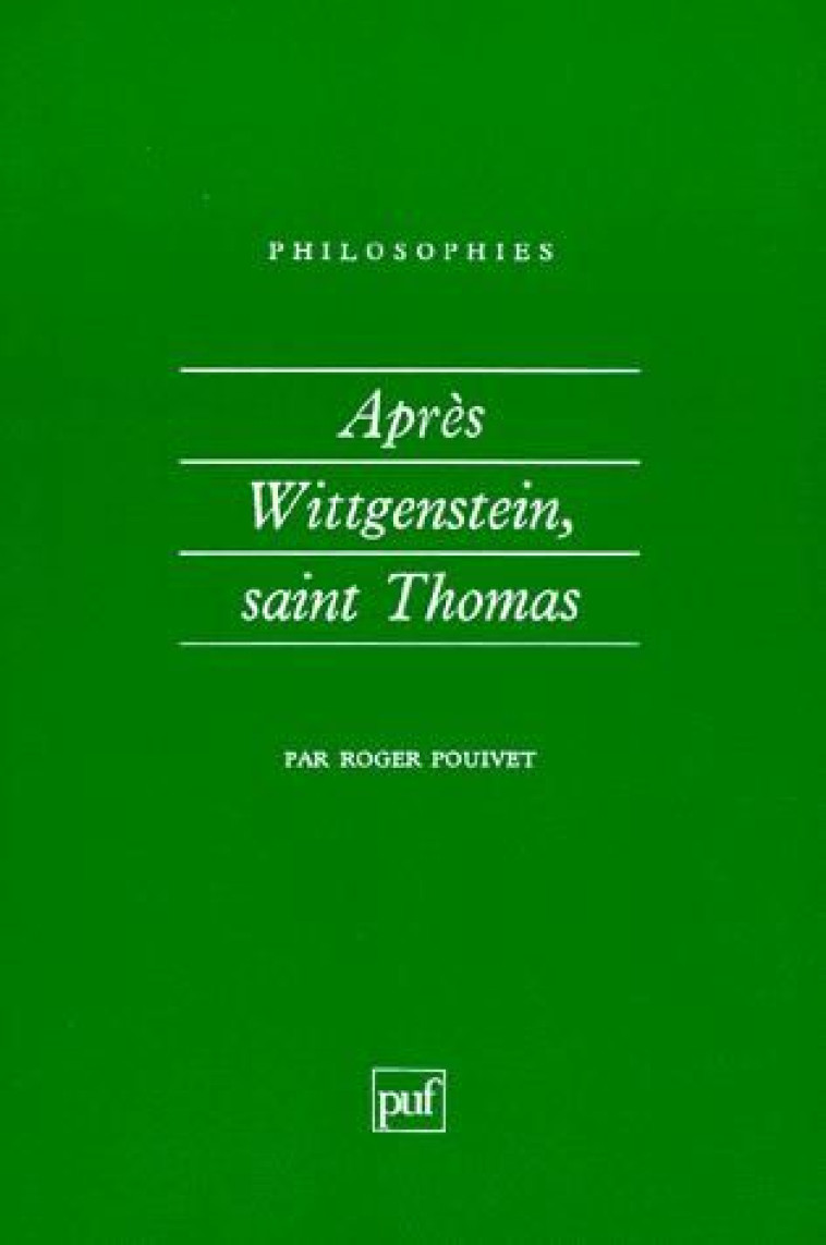 APRES WITTGENSTEIN SAINT-THOMAS - POUIVET ROGER - PUF