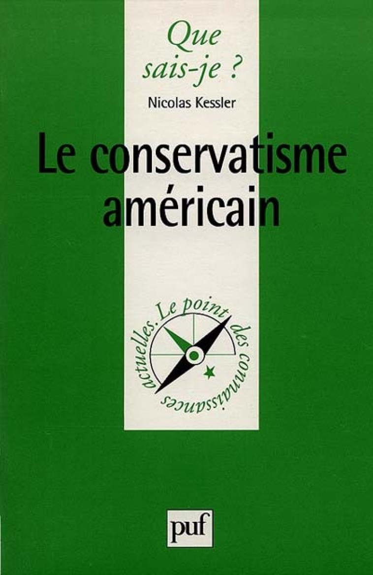 LE CONSERVATISME AMERICAIN - KESSLER NICOLAS - PUF