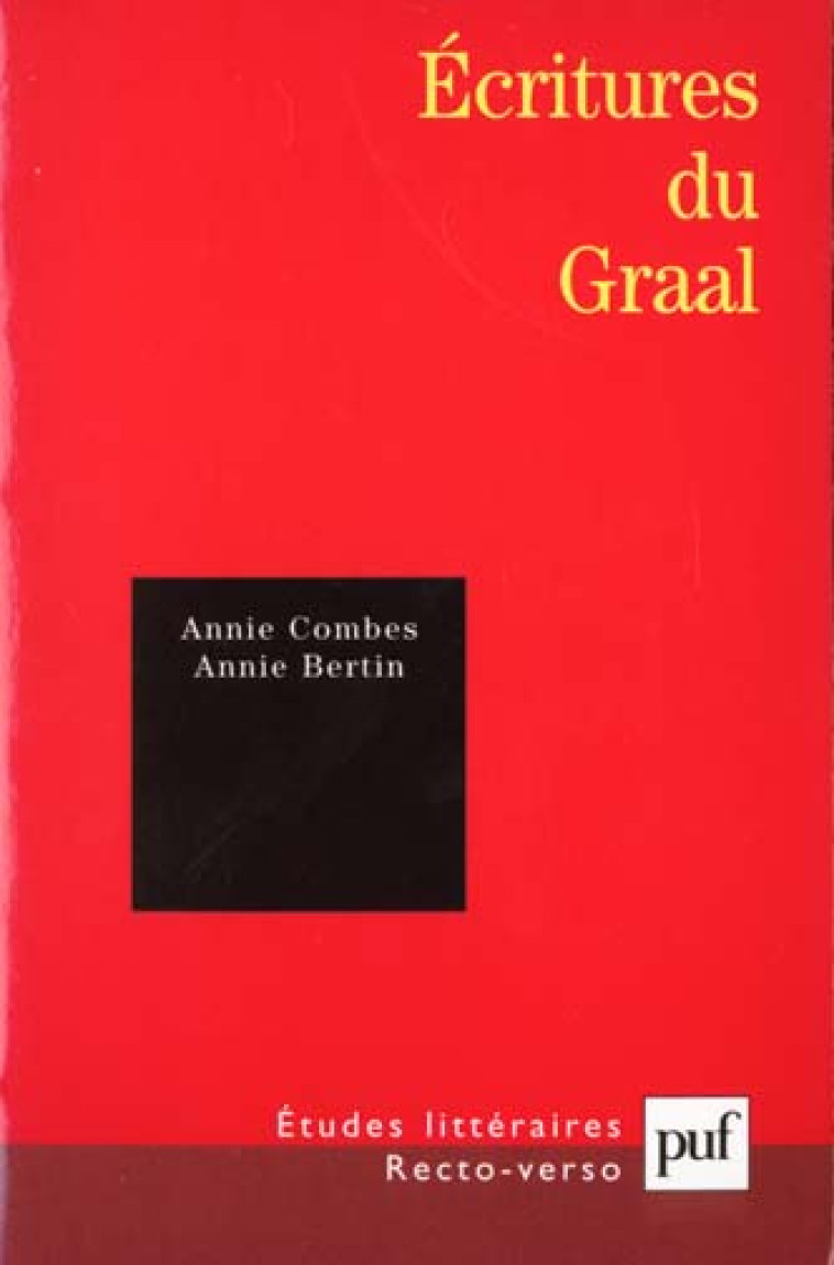 ECRITURES DU GRAAL - XIIE-XIIIE SIECLES - BERTIN/COMBES - PUF