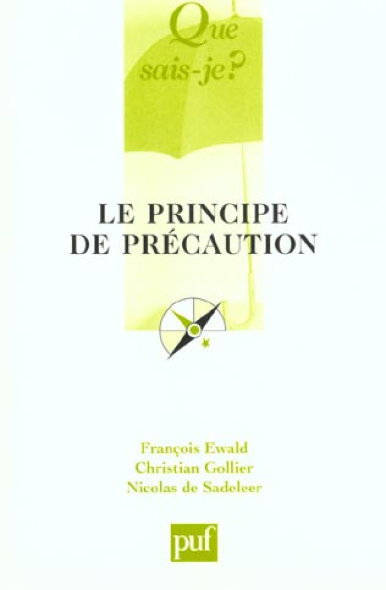 LE PRINCIPE DE PRECAUTION - EWALD FRANCOIS - PUF