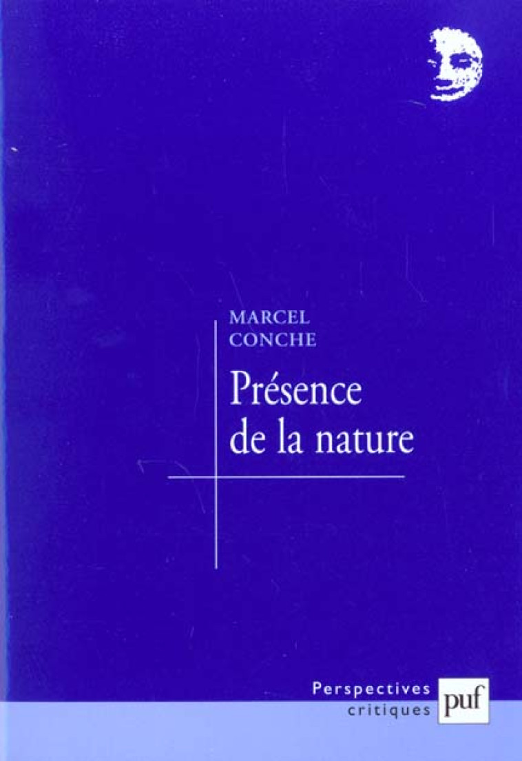 PRESENCE DE LA NATURE - CONCHE MARCEL - PUF