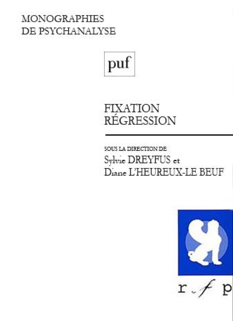 FIXATION, REGRESSION - DREYFUS-ASSEO SYLVIE - PUF