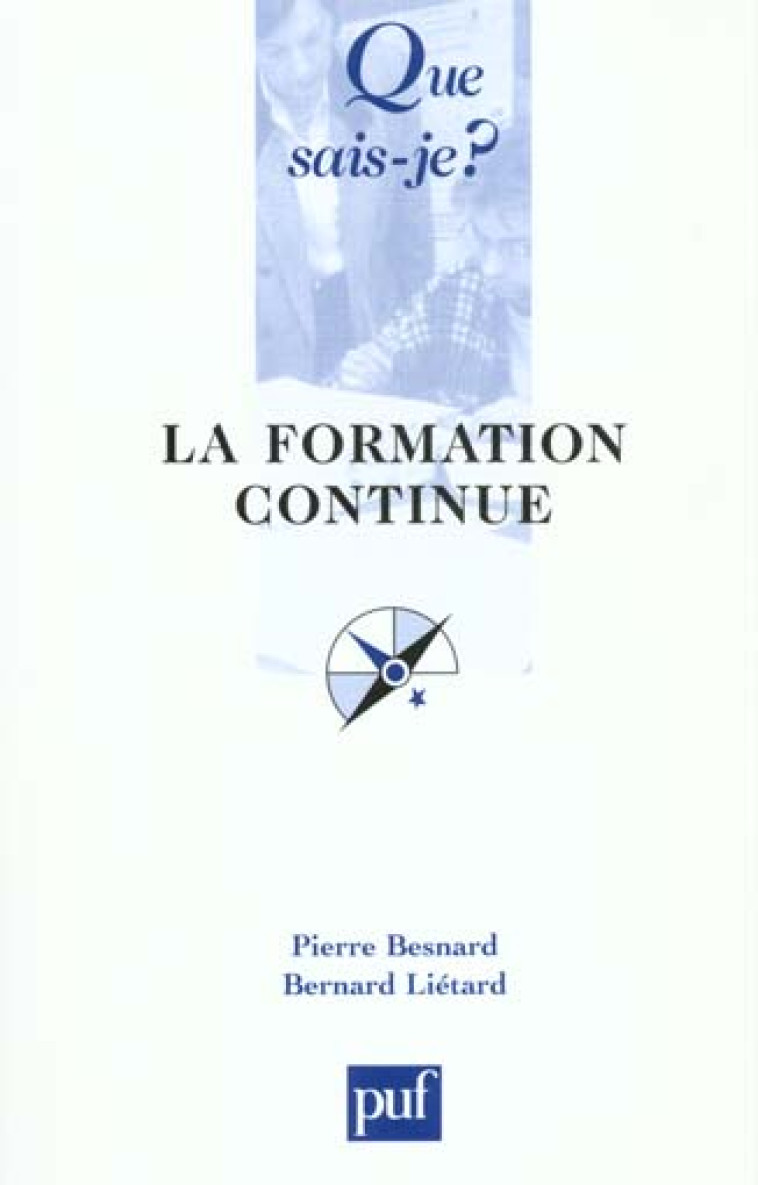 LA FORMATION CONTINUE - BESNARD/LIETARD - PUF