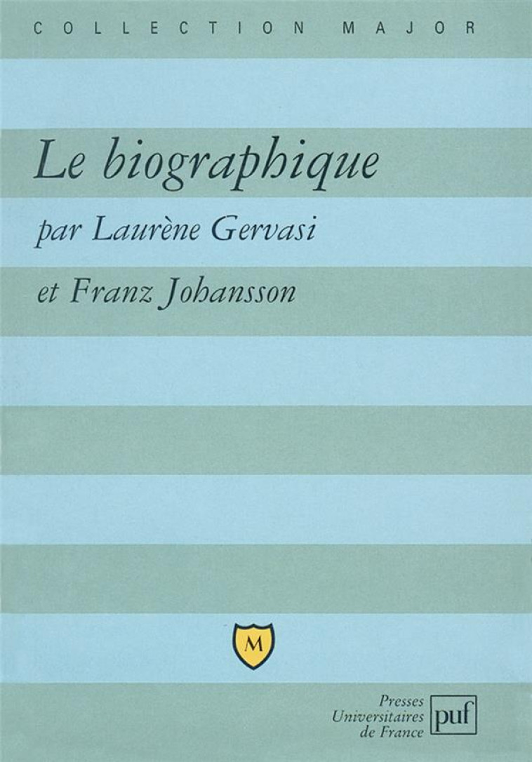 LE BIOGRAPHIQUE - GERVASI/JOHANSSON - PUF