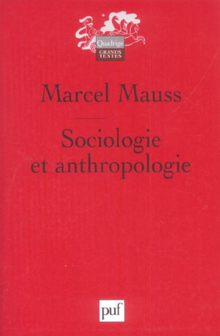 SOCIOLOGIE ET ANTHROPOLOGIE (11EME ED) - MAUSS MARCEL - PUF