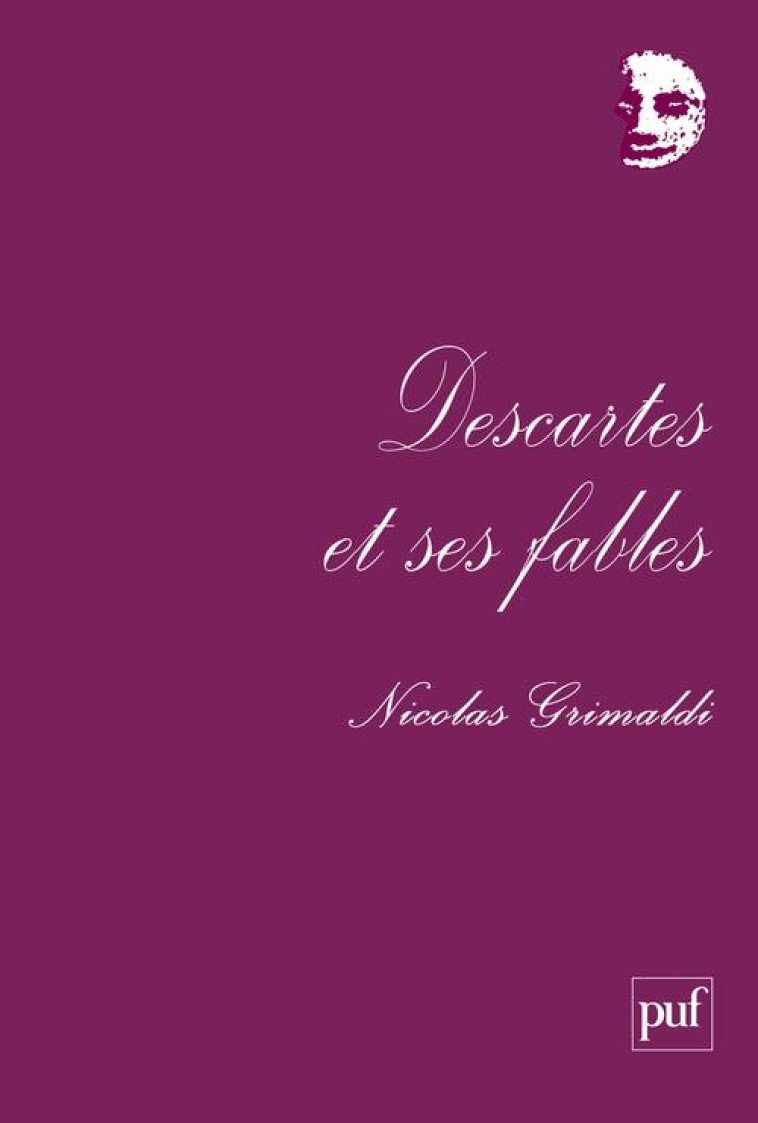 DESCARTES ET SES FABLES - GRIMALDI NICOLAS - PUF