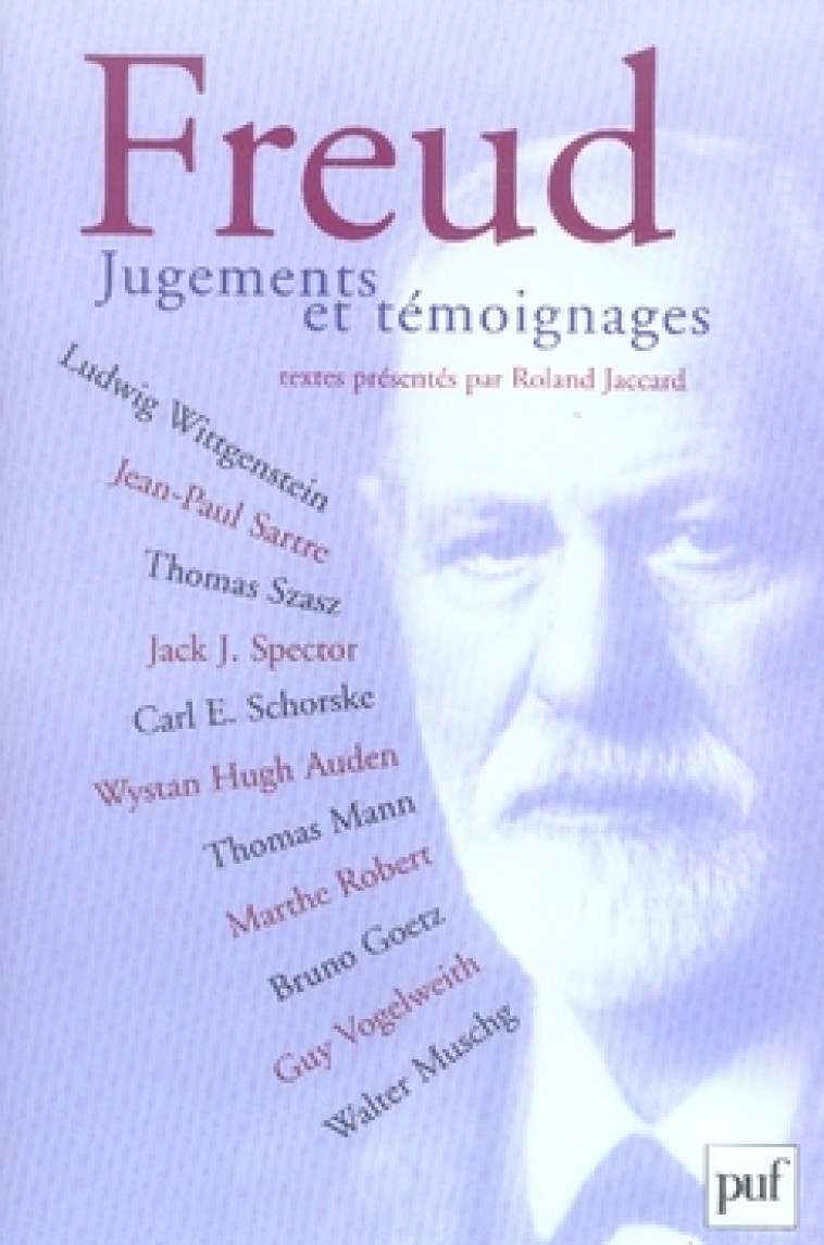 FREUD. JUGEMENTS ET TEMOIGNAGES - JACCARD ROLAND - PUF