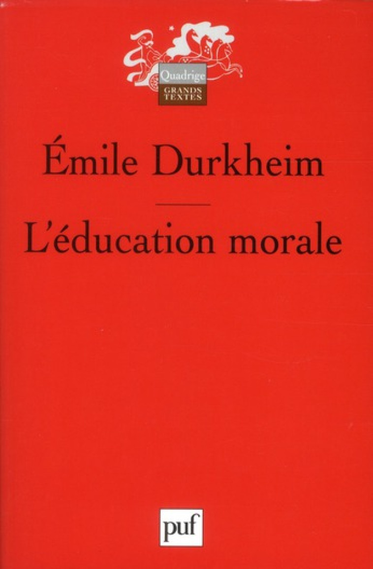 L-EDUCATION MORALE - PREFACE DE SERGE PAUGAM - DURKHEIM EMILE - PUF