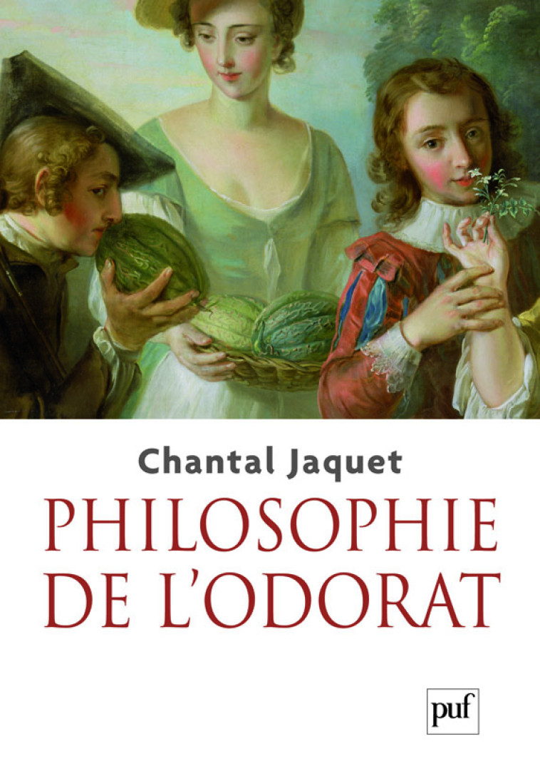 PHILOSOPHIE DE L-ODORAT - JAQUET CHANTAL - PUF