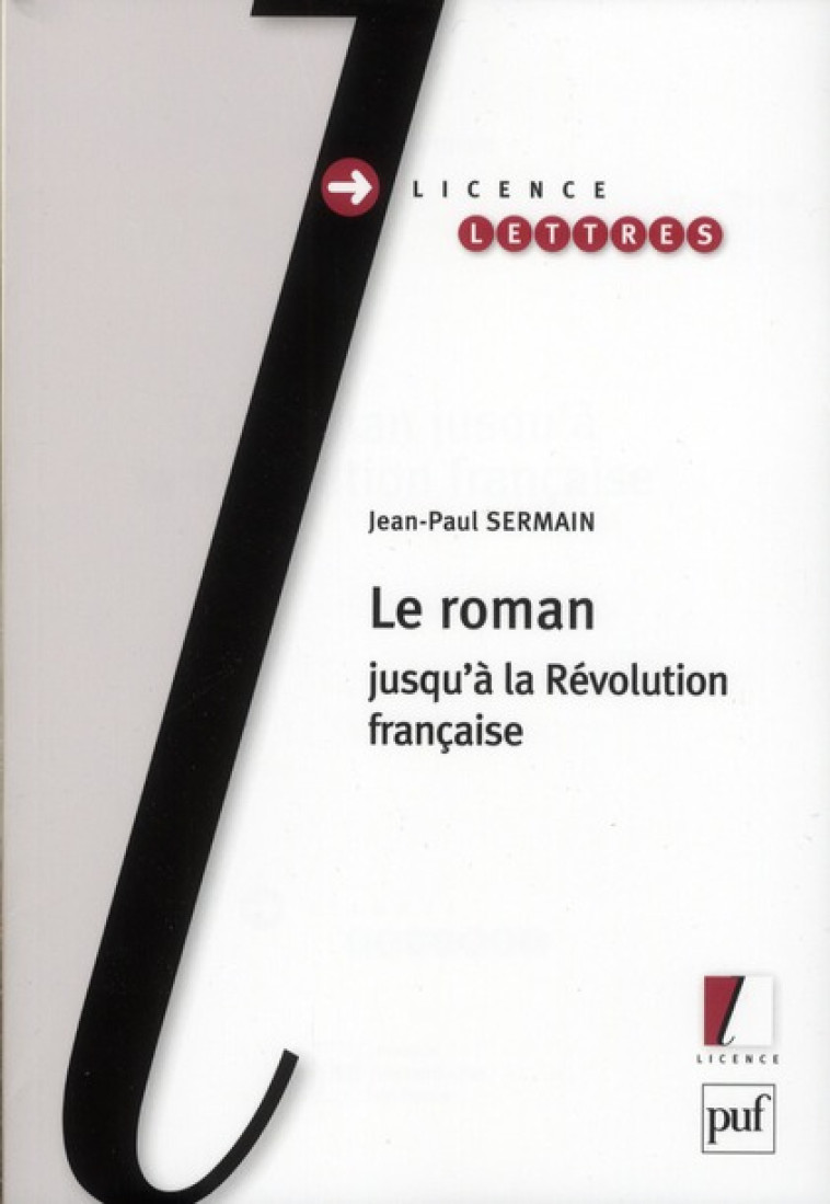 LE ROMAN JUSQU-A LA REVOLUTION FRANCAISE - SERMAIN JEAN-PAUL - PUF