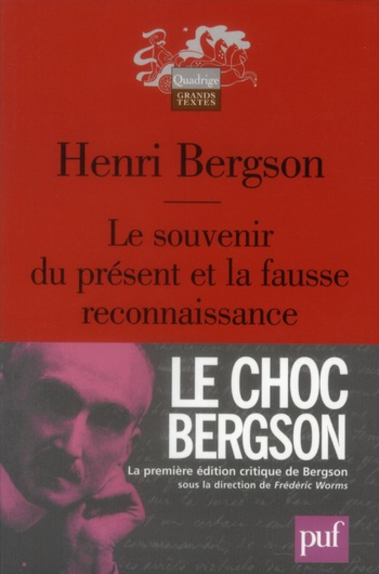 LE SOUVENIR DU PRESENT ET LA FAUSSE RECONNAISSANCE - BERGSON HENRI - PUF