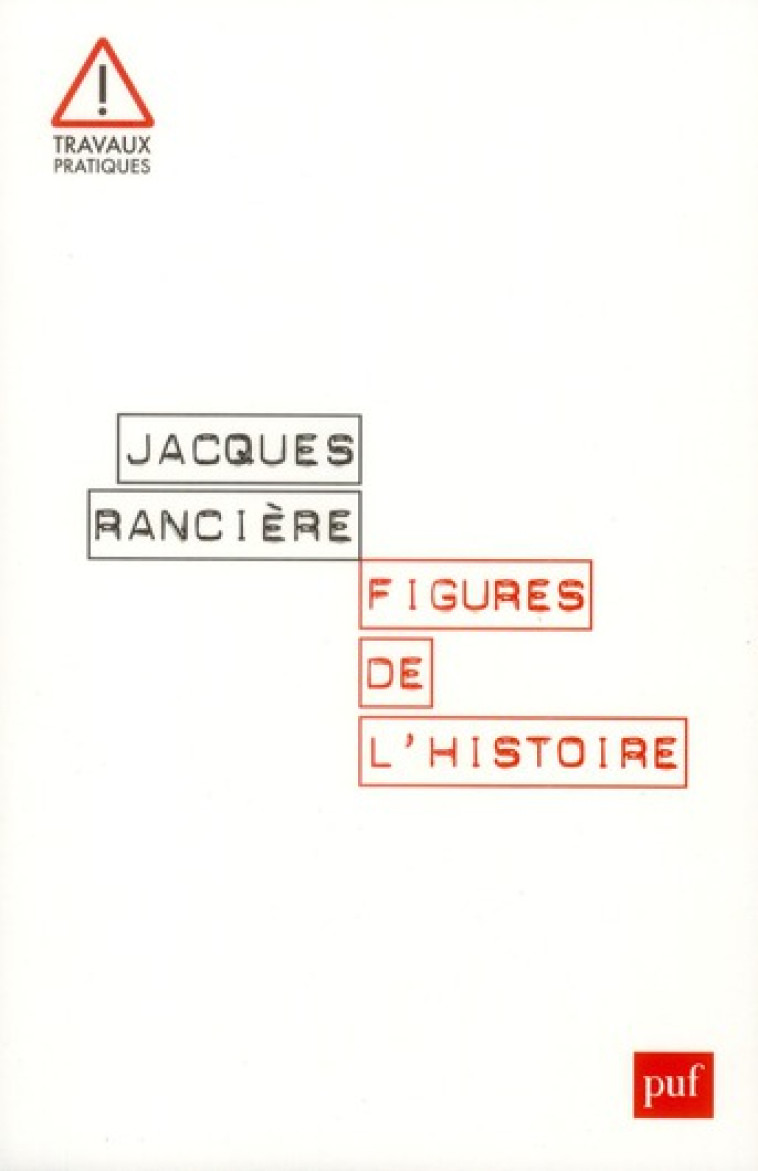 FIGURES DE L-HISTOIRE - RANCIERE JACQUES - PUF