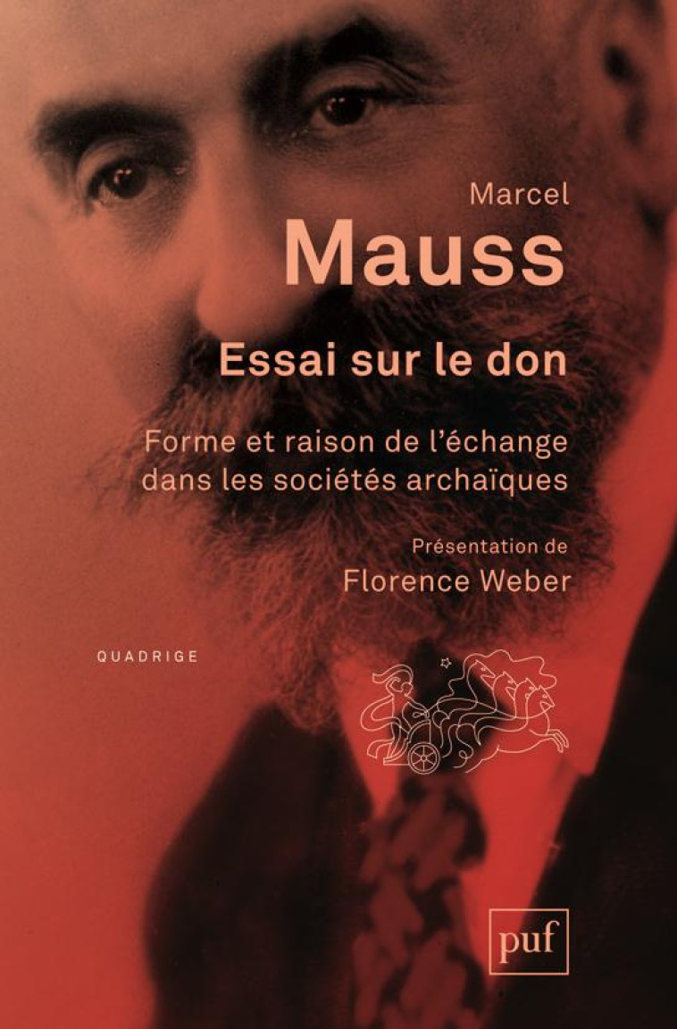 ESSAI SUR LE DON - FORME ET RAISON DE L-ECHANGE DANS LES SOCIETES ARCHAIQUES. INTRODUCTION DE FLOREN - MAUSS MARCEL - PUF