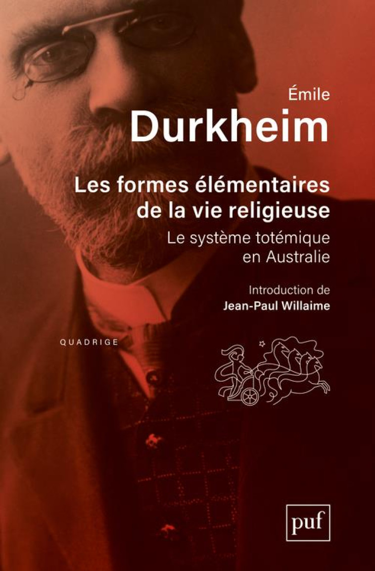 LES FORMES ELEMENTAIRES DE LA VIE RELIGIEUSE - LE SYSTEME TOTEMIQUE EN AUSTRALIE. PREFACE DE JEAN-PA - DURKHEIM EMILE - PUF