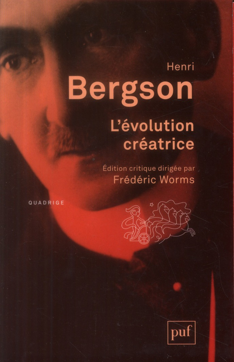 L-EVOLUTION CREATRICE - EDITION CRITIQUE DIRIGEE PAR FREDERIC WORMS. PREFACE ET NOTES D-ARNAUD FRANC - BERGSON HENRI - PUF