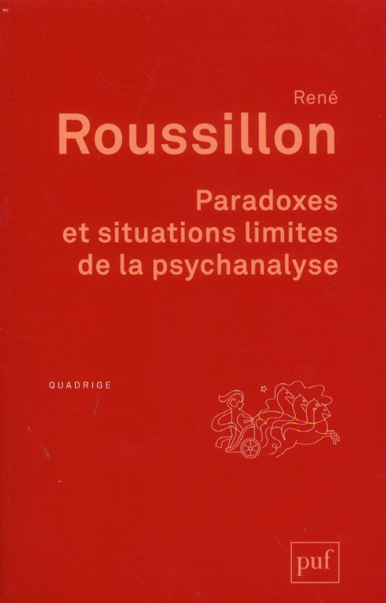 PARADOXES ET SITUATIONS LIMITES DE LA PSYCHANALYSE - ROUSSILLON RENE - PUF