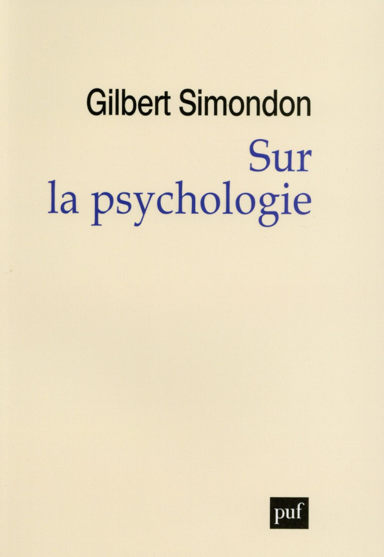 SUR LA PSYCHOLOGIE - SIMONDON GILBERT - PUF