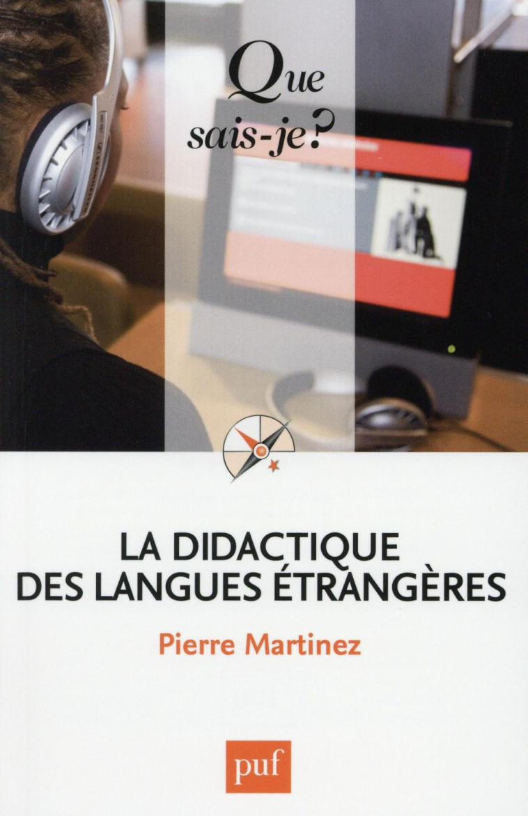 LA DIDACTIQUE DES LANGUES ETRANGERES (7ED) QSJ 3199 - MARTINEZ PIERRE - PUF